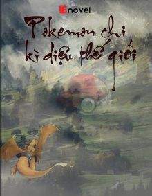 Pokemon Chi Kì Diệu Thế Giới