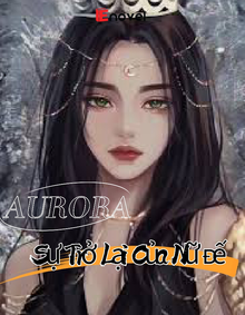 AURORA-Sự Trở Lại Của Nữ Đế