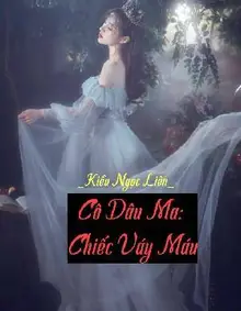 Cô Dâu Ma: Chiếc Váy Máu