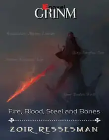 Fire Blood Steel And Bone (Lửa Máu Thép Và Xương)